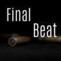 Final Beat
