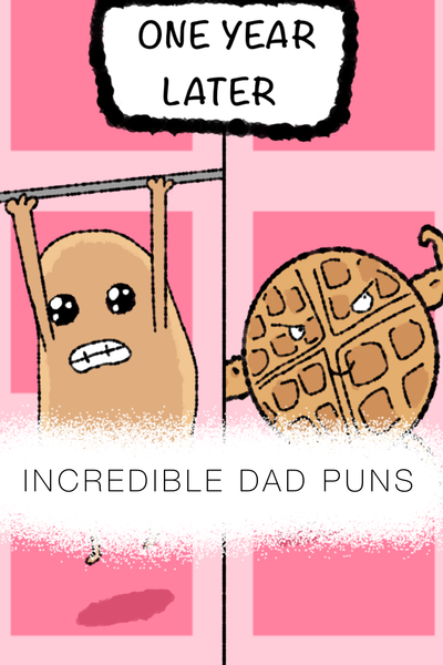 Incredible Dad Puns