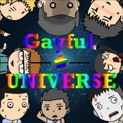 Gayful Universe