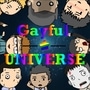 Gayful Universe