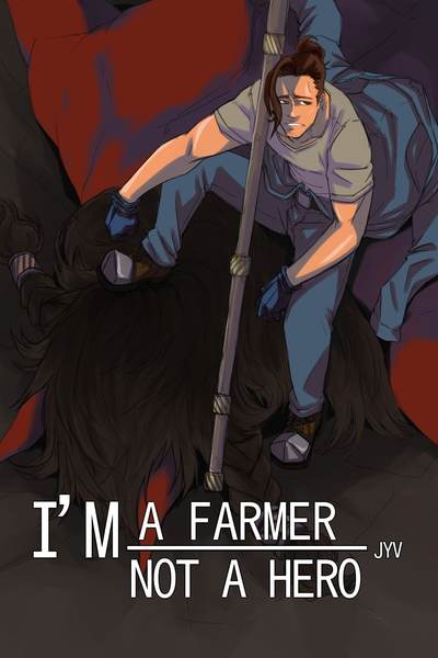 I'm a farmer, not a hero
