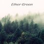 Ether Green