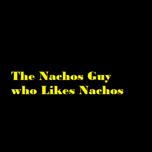 Nacho Guy ep 2 Nachos Guy Trys to get girls