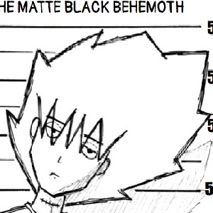 Teki Against the Matte Black Behemoth!