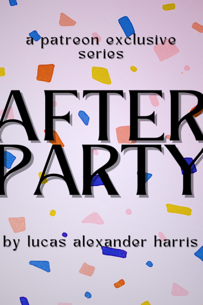 AFTER PARTY : a short story