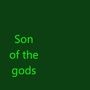 Son of the gods