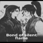 Bonds Of The Silent Flame