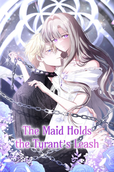 The Maid Holds the Tyrant's Leash