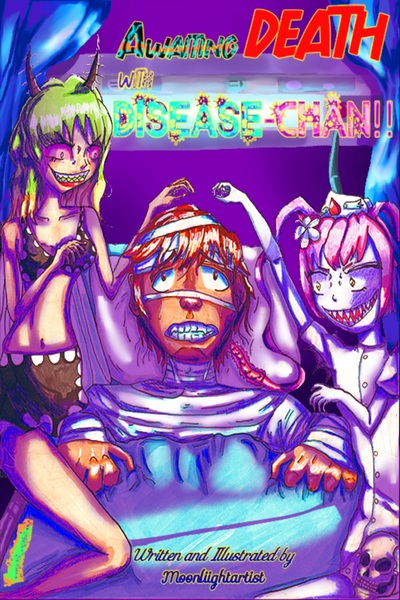 Awaiting Death with Disease-chan!!