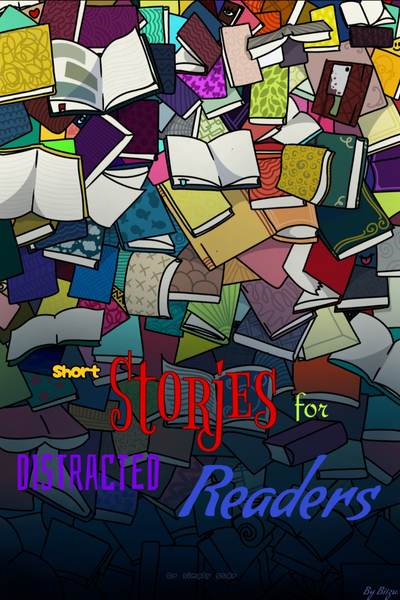 short Stories For Distracted Readers