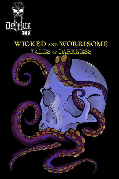 Wicked and Worrisome: Tales of Darkness 