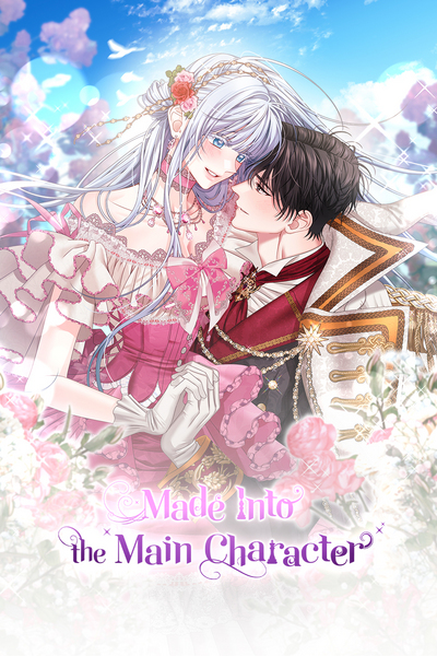 Made Into the Main Character