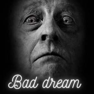 Bad Dream 