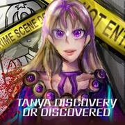 Tanya Discovery or Discovered