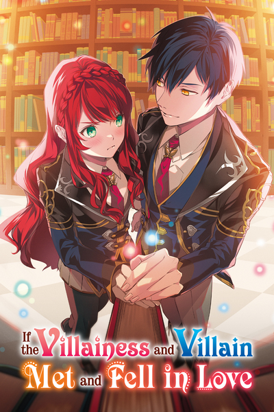 If The Villainess and Villain Met and Fell in Love