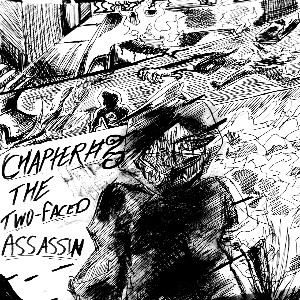 Chapter #3: The Two-faced Assassin