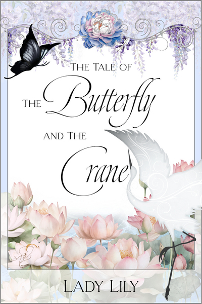 The Tale Of The Butterfly And The Crane Revised Edition