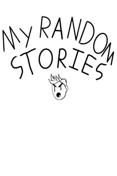 My Random Stories