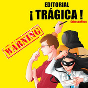 Editorial &iexcl;TR&Aacute;GICA!