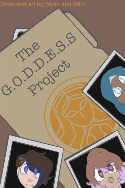 The G.O.D.D.E.S.S. Project