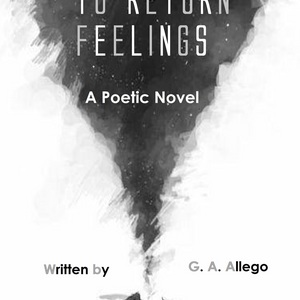 A Chance to Return Feelings (poetic novel)