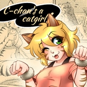 C-chan's a Catgirl!