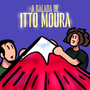 A Balada de Itto Moura