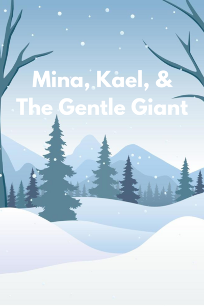 Mina, Kael, & The Gentle Giant