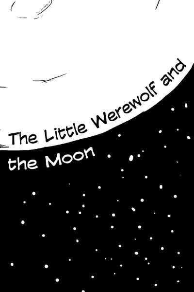 The Little Werewolf and the Moon