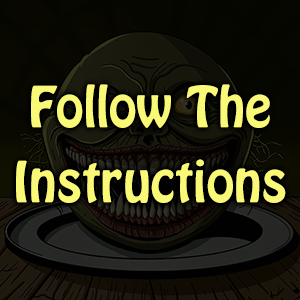 Follow The Instructions