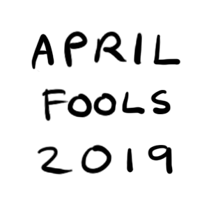 April Fools 2019
