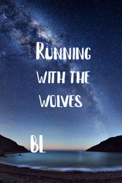 Running with the wolves