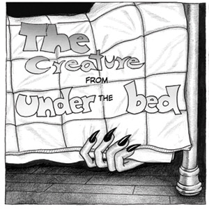 The Creature From Under The Bed