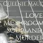 Love, Mushroom Soup, and Murder