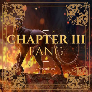 Chapter III: Fang