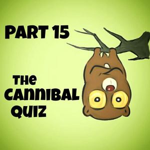 The Cannibal quiz