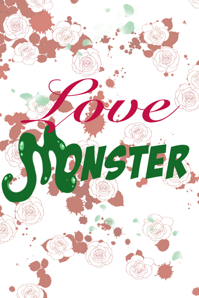 Love Monster 1st Draft