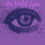 Something About Her Violet Eyes