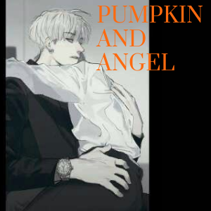 Pumpkin and Angel 