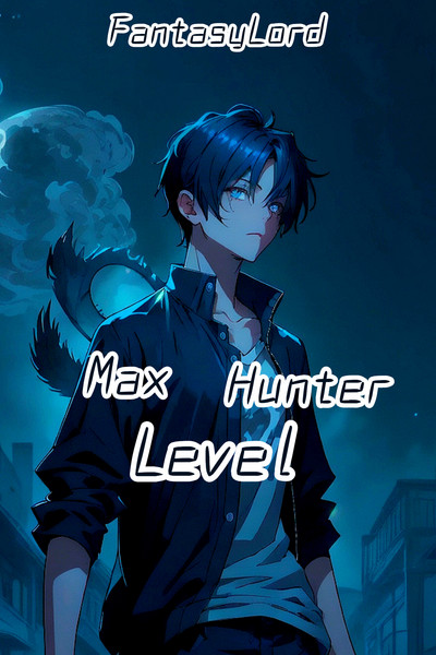 Max Level Hunter 