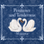 Penitence and Tenderness