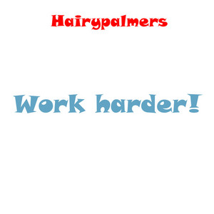 Work Harder