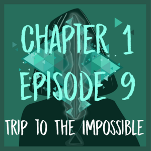 Chapter 1 - Episode 9