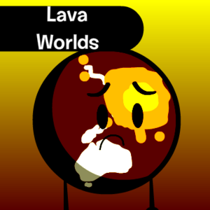 Lava Worlds