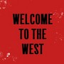 Welcome To The West