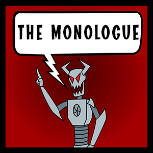 The Monologue