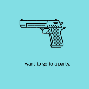 i want to go to a party.