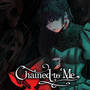 Chained to Me