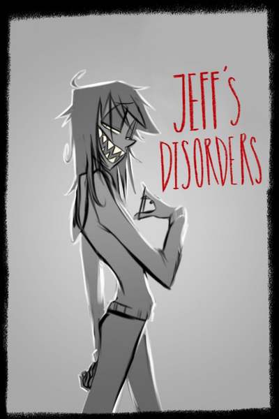 Jeff’s disORDERs
