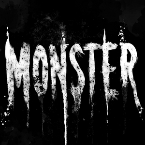 MONSTER - TWO: Who Am I?